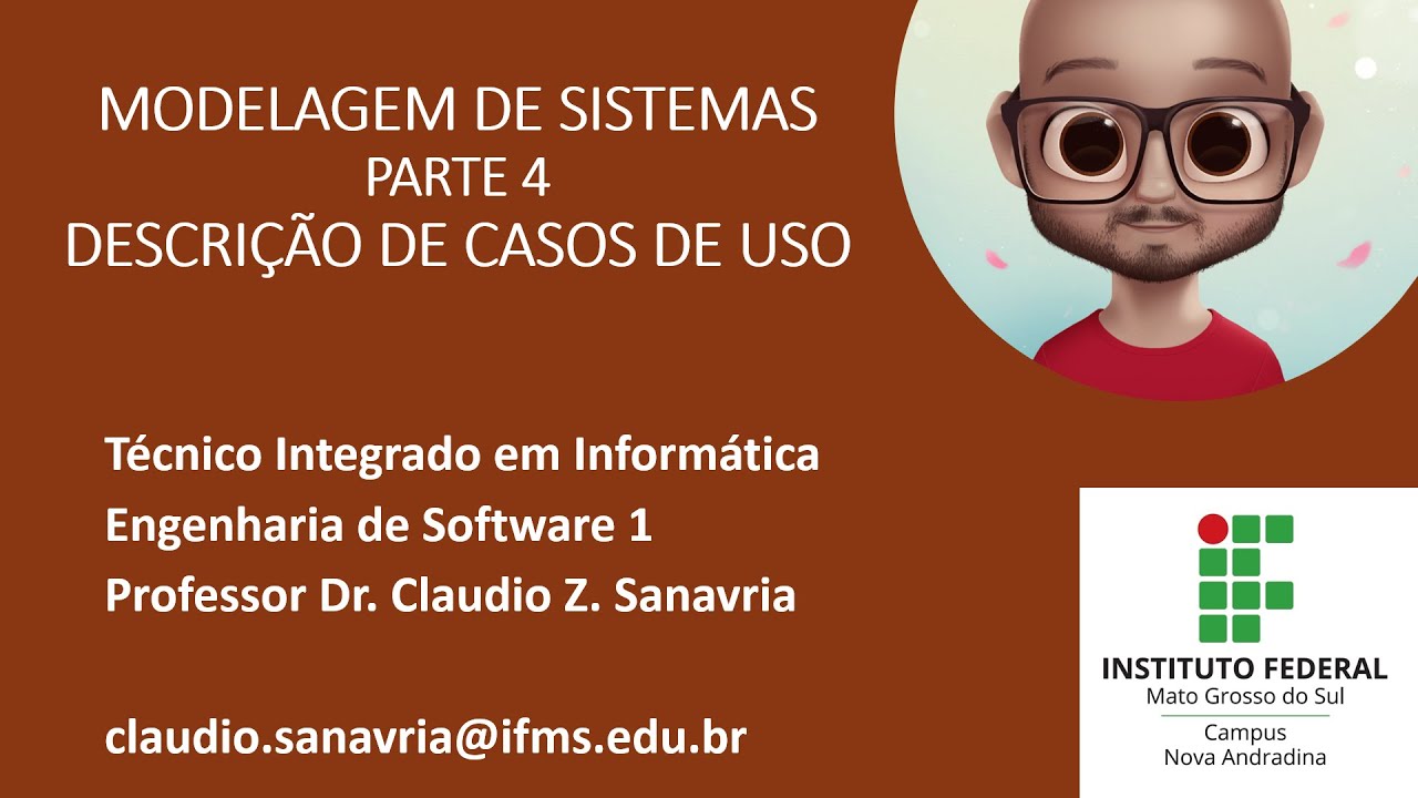 #11 - Modelagem de Sistemas (4) - Descrição de Casos de Uso