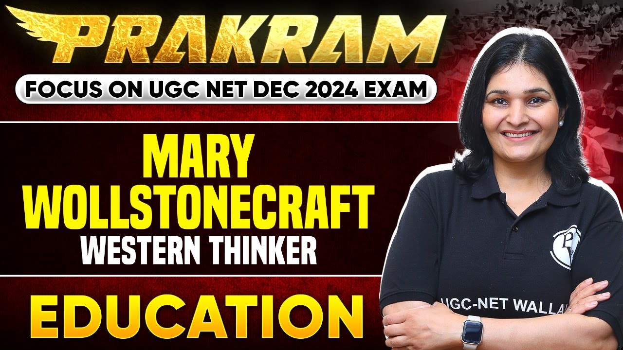 Mary Wollstonecraft: Western Thinker | Research Aptitude | UGC NET Education | Dr. Priyanka Sharma