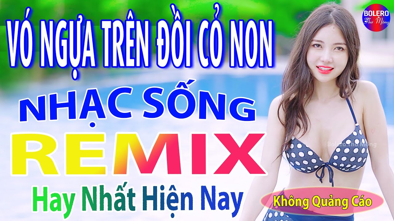 Vó Ngựa Trên Đồi Cỏ➤Top 28 Bài Nhạc Sống Thôn Quê REMIX TRIỆU VIEW - Mở To Hết Cỡ Nghe Phê Sởn Da Gà