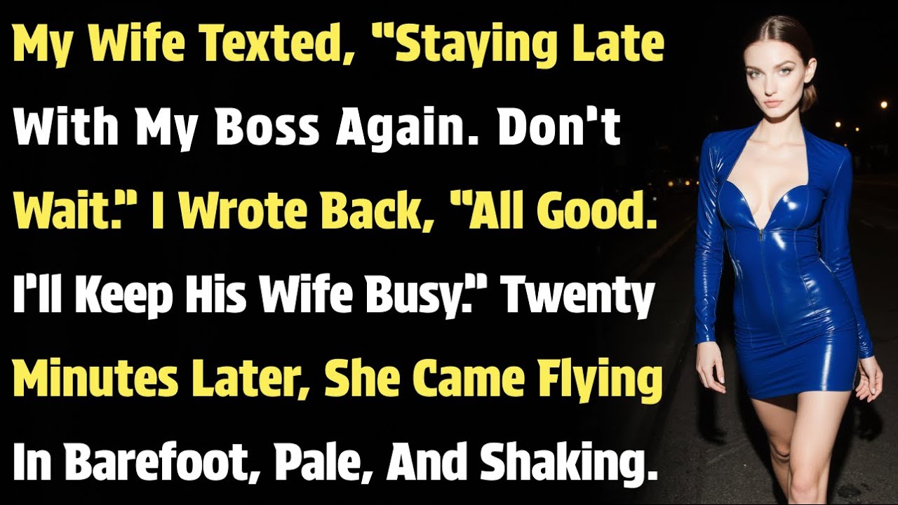 My Wife Texted, “Staying Late With My Boss Again. Don’t Wait.” I Wrote Back, “All Good. I’ll Keep…