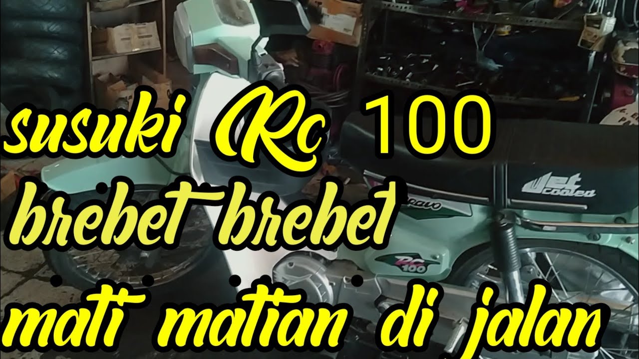 susuki Rc 100 brebet brebet , nyendat nyendat mati matian di jalan ,.