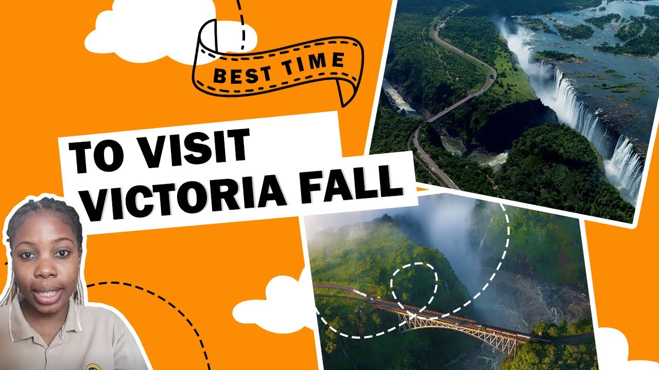 WHEN IS THE BEST TIME TO VISIT VICTORIA FALLS?