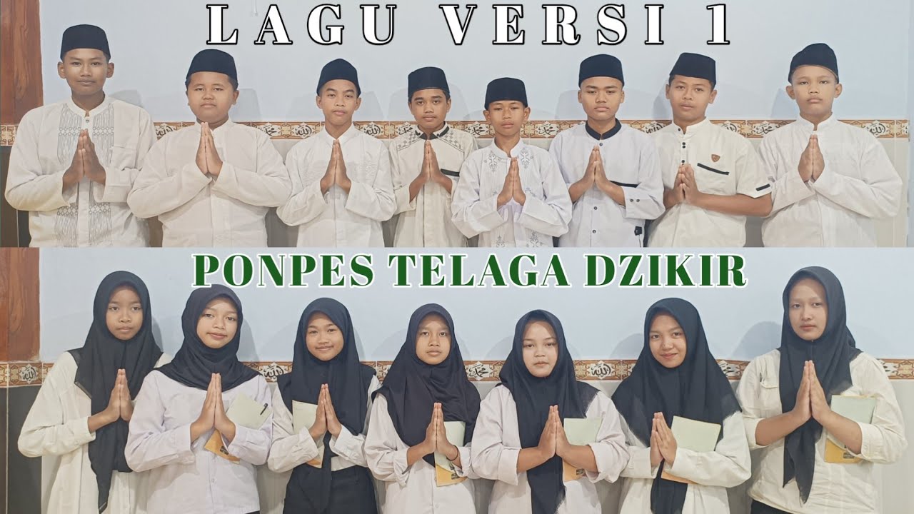 LAGU PONDOK PESANTREN TELAGA DZIKIR || VERSI KE 1