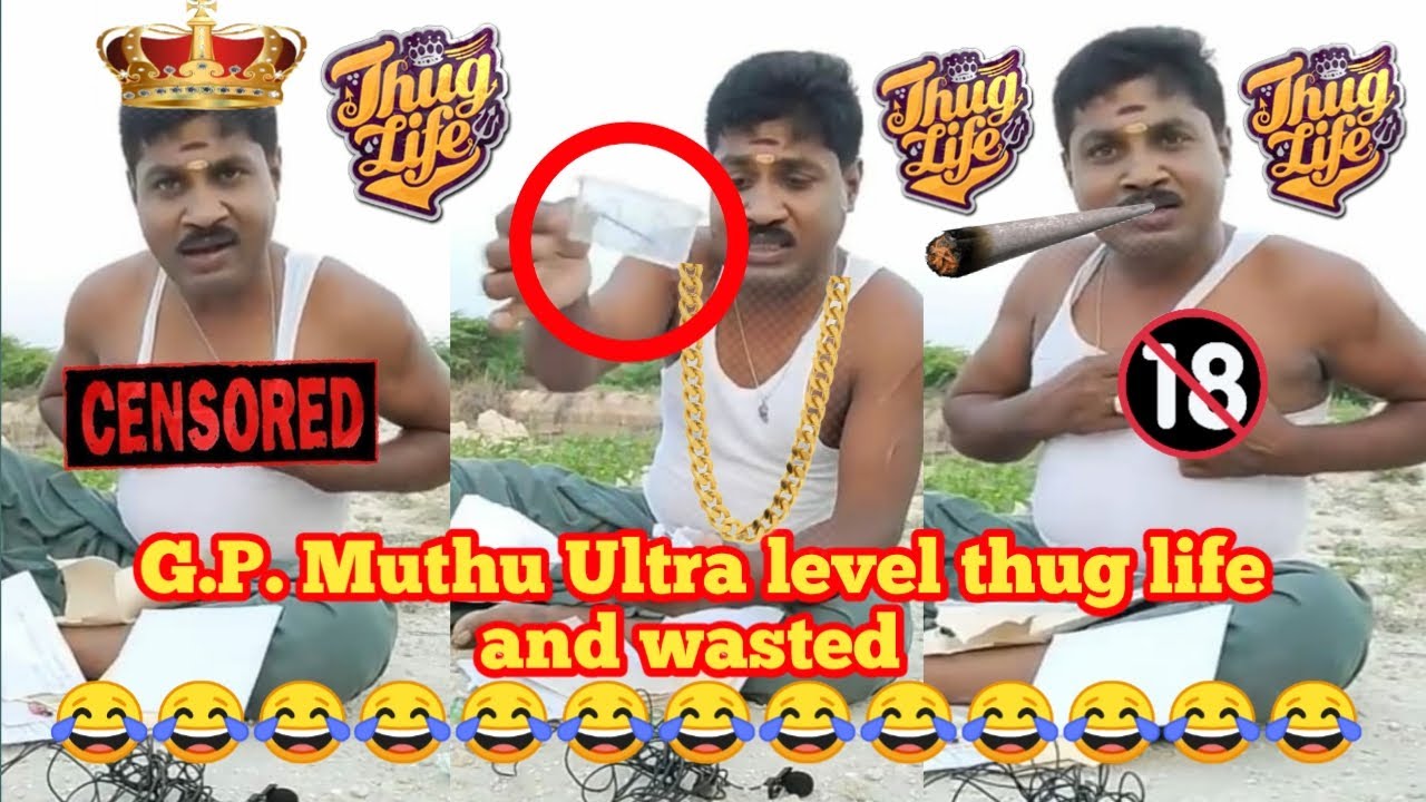 G.P. MUTHU ULTRA LEVEL THUG LIFE AND WASTED MOMENTS | THUG LIFE | WASTED | GP MUTHU | SIPPI MUTHU |