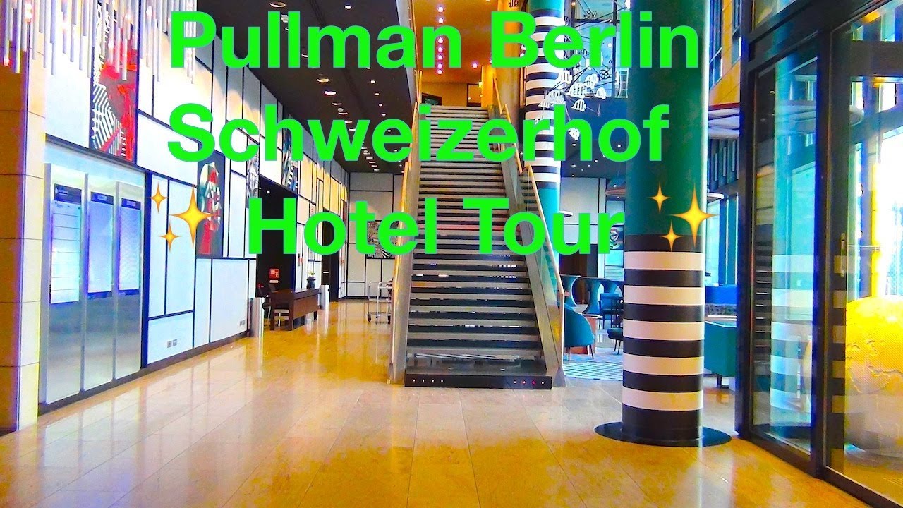 Pullman Berlin Schweizerhof ✨ Hotel Tour ✨ Le Club Accor Hotel Tester