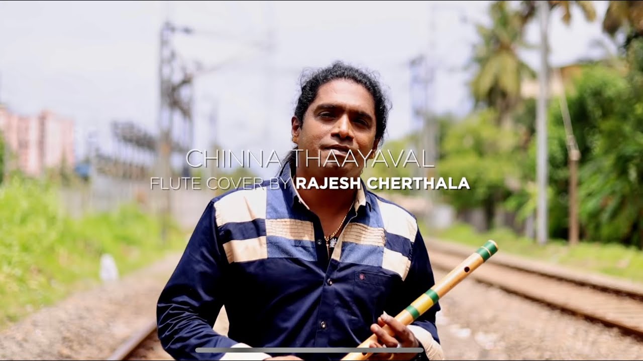 CHINNA THAYAVAL | FLUTE COVER | Rajesh Cherthala |TRIBUTE TO ONE AND ONLY  ILAIYARAJA SIR