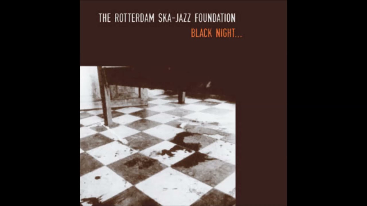 Rotterdam Ska-Jazz Foundation - Black Night...EP - 2004 - Full Album