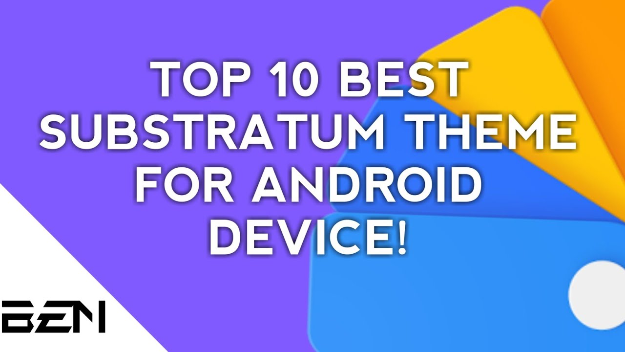 TOP 10 BEST SUBSTRATUM THEME FOR ANDROID DEVICE!
