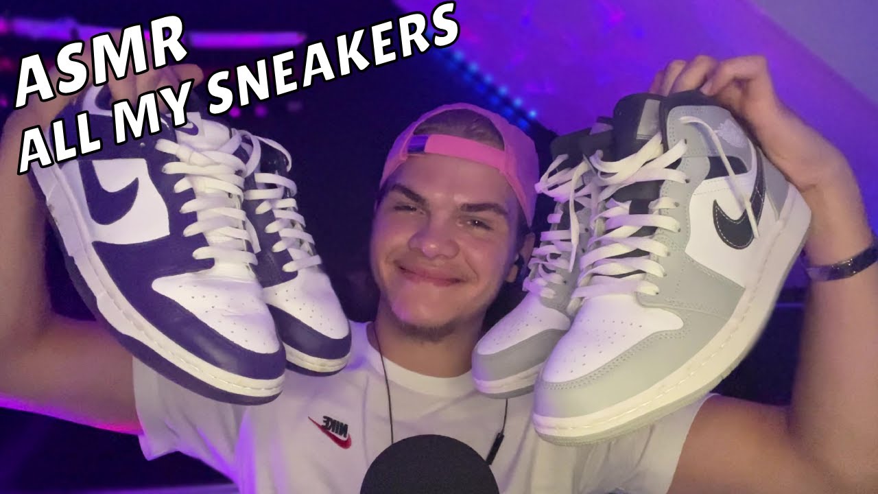 ASMR - All My Sneakers
