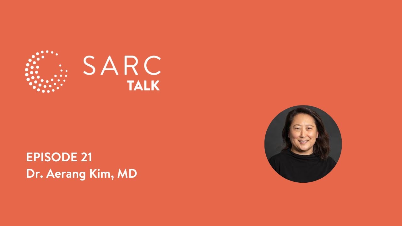 SARC Talk Episode 21 - Dr. Aerang Kim