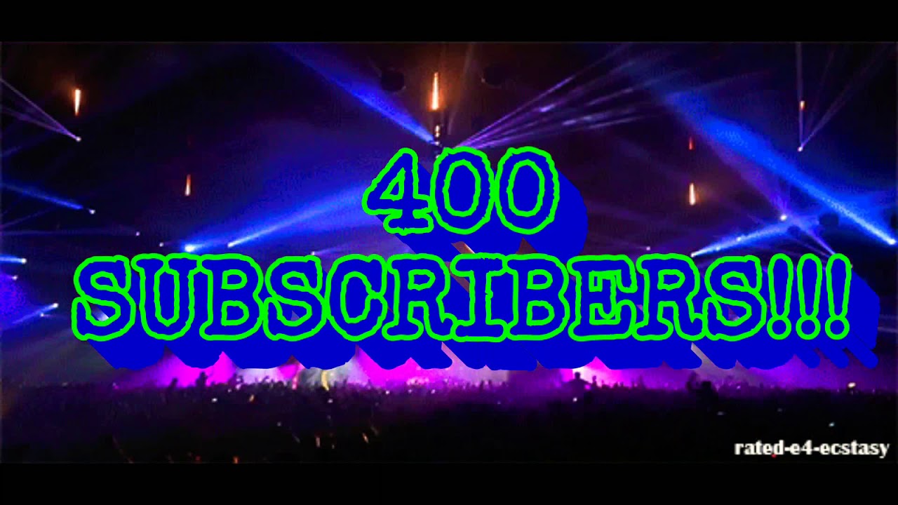 400 SUBSCRIBERS!!!!