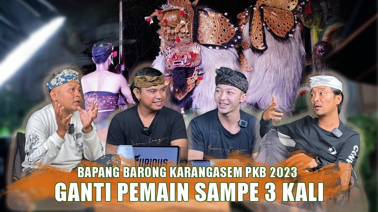 DEK OPEN DAN DEHAPONG BAPANG BARONG KANGIN PKB 2023 GANTI PEMAIN SAMPAI 3 KALI.