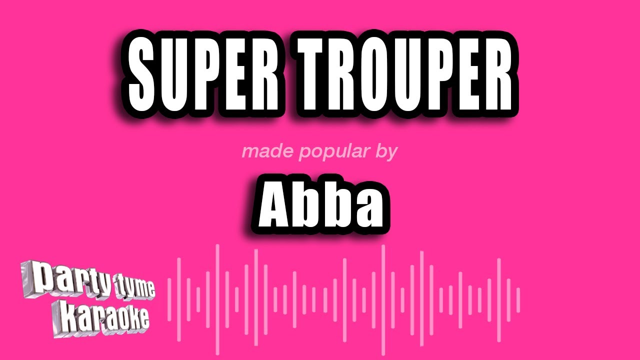 Abba - Super Trouper (Karaoke Version)