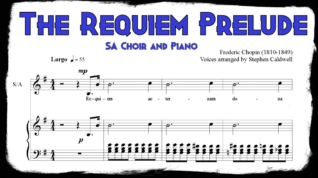 The Requiem Prelude - Chopin's Prelude No. 4 in E minor with Choir