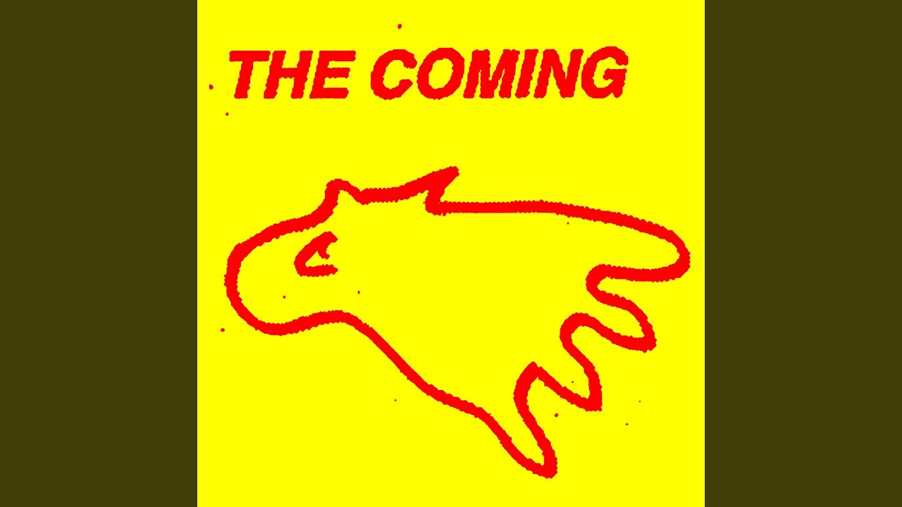 The Coming