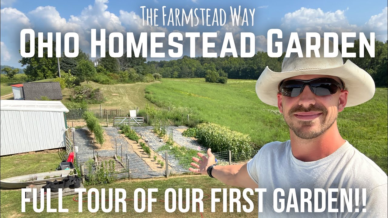 Ohio Homestead Garden Tour 🌱 Full Tour of Our First Garden! | The Farmstead Way