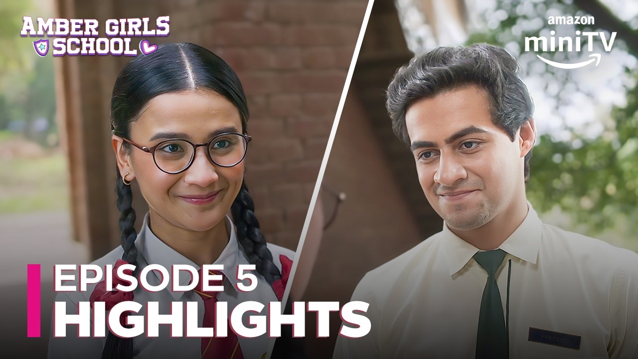 Amber Girls School Episode 5 Highlights ft. Kajol Chugh & Celesti Bairagey | Amazon miniTV