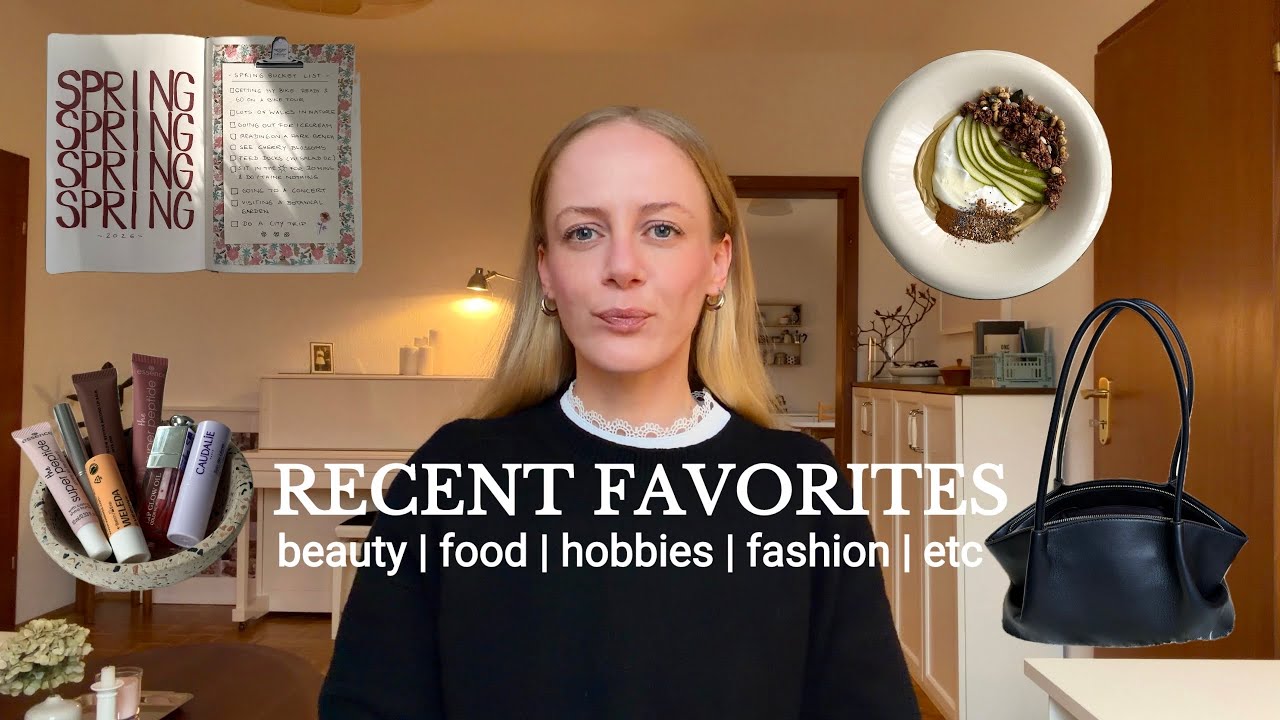 Get to know me through the things I’ve been loving recently | fashion hobbies food beauty etc