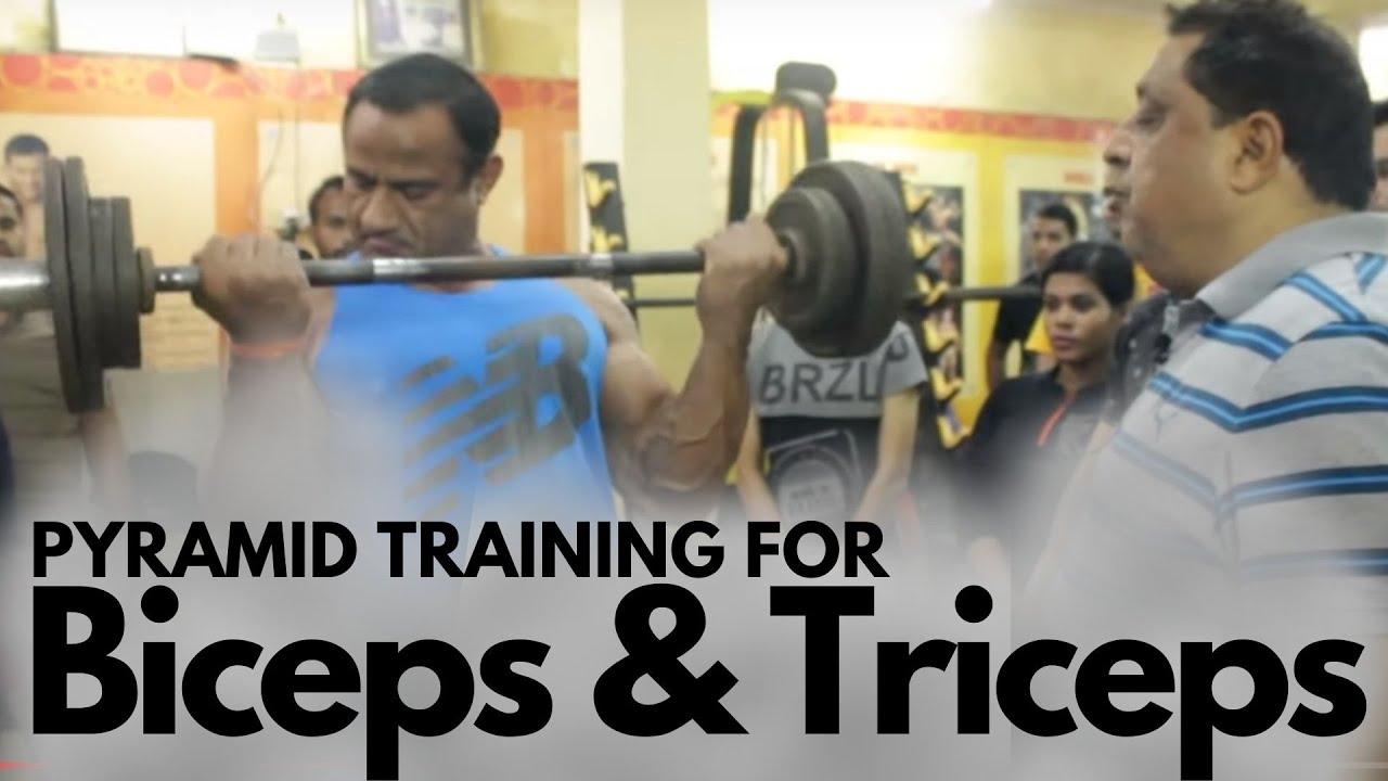 Pyramid Training For Biceps & Triceps