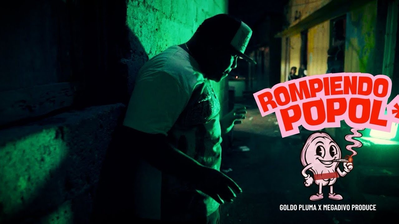 Goldo Pluma - Rompiendo Popolá (Videos Oficial)