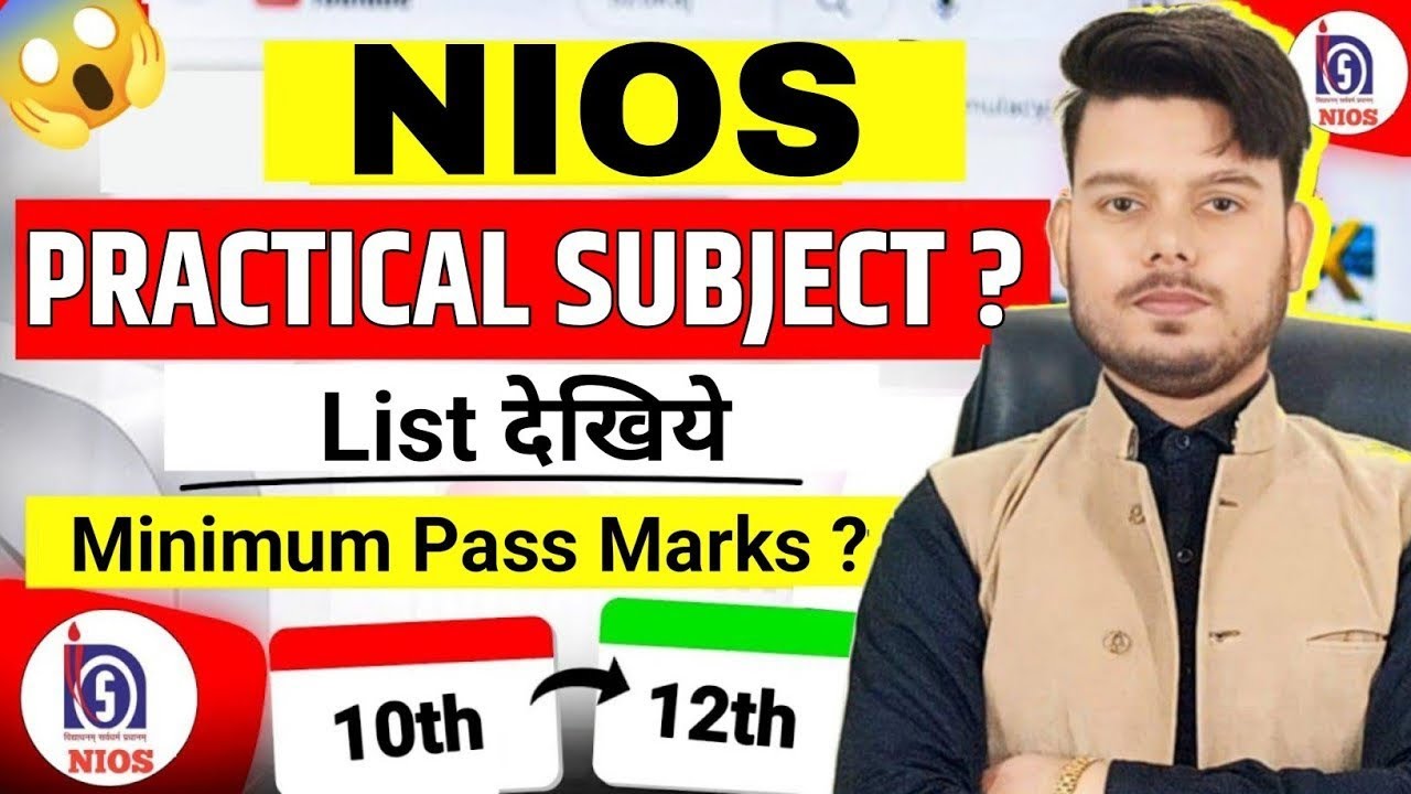 Nios Practical Subject List Class 12-10 | Nios Practical Kitne Marks Ka Hota Hai | Passing Marks ?