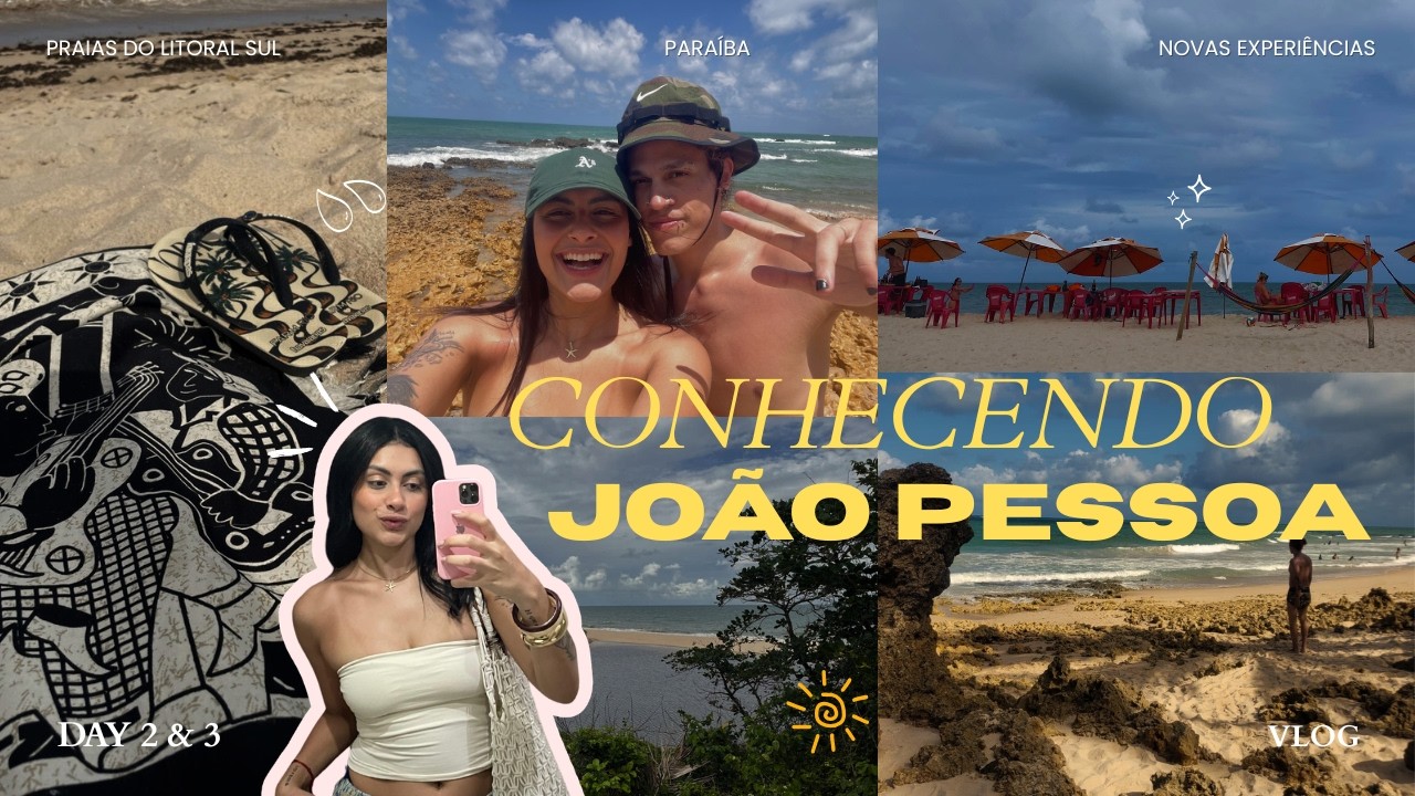 CONHECENDO JOÃO PESSOA - PRAIA DO COQUEIRINHO, TAMBABA, TABATINGA E PRAIA BELA - VLOG DAY