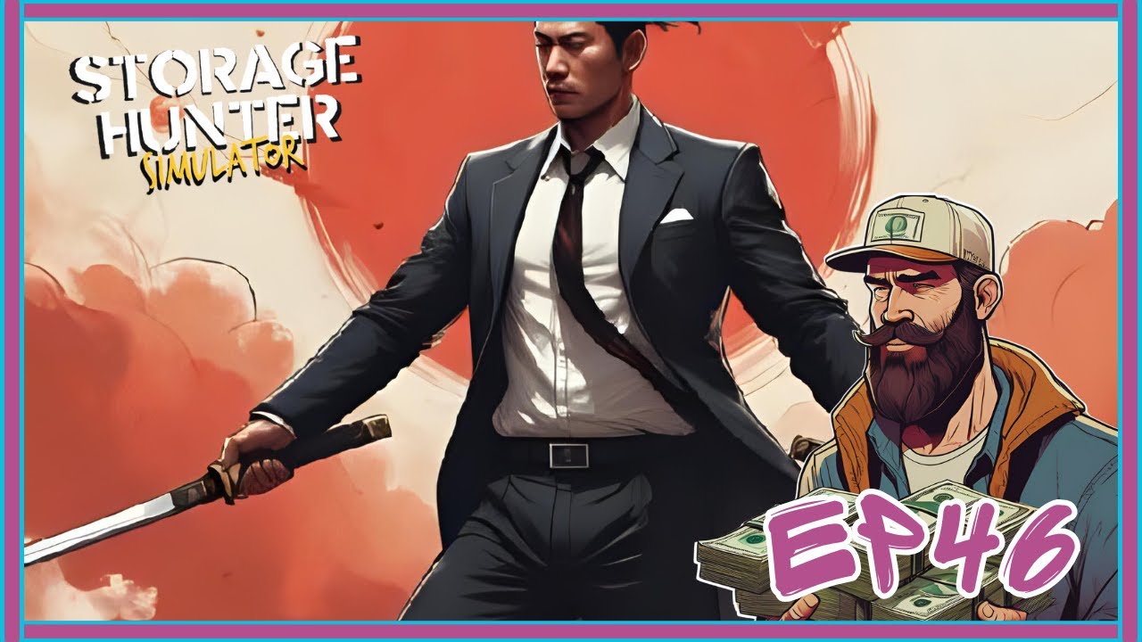 Storage hunter simulator: Who doesn't love a Katana. Say hello to my little friend -  Episode 46