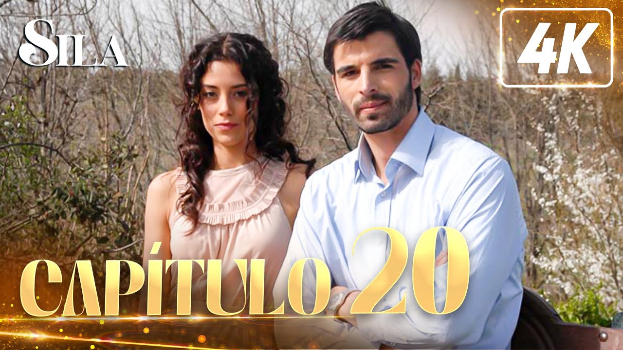 Sila en 4K | Cap&iacute;tulo 20 (Completo)