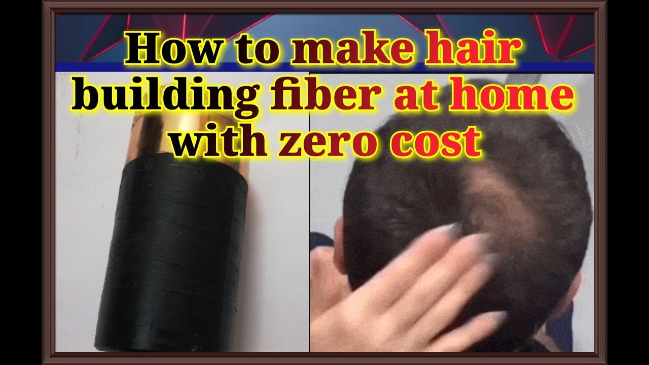 How to make hair building fiber at home with zero cost