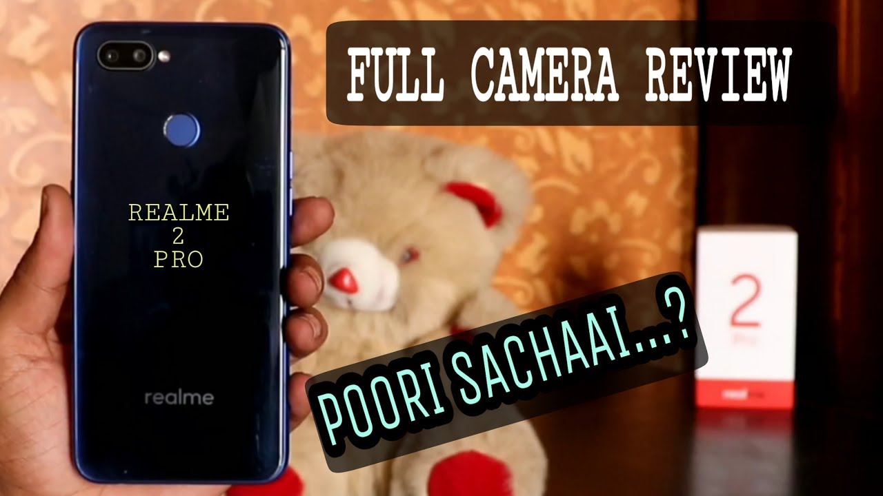Realme 2 Pro : Full camera review | 2MP KA KAMAAL...