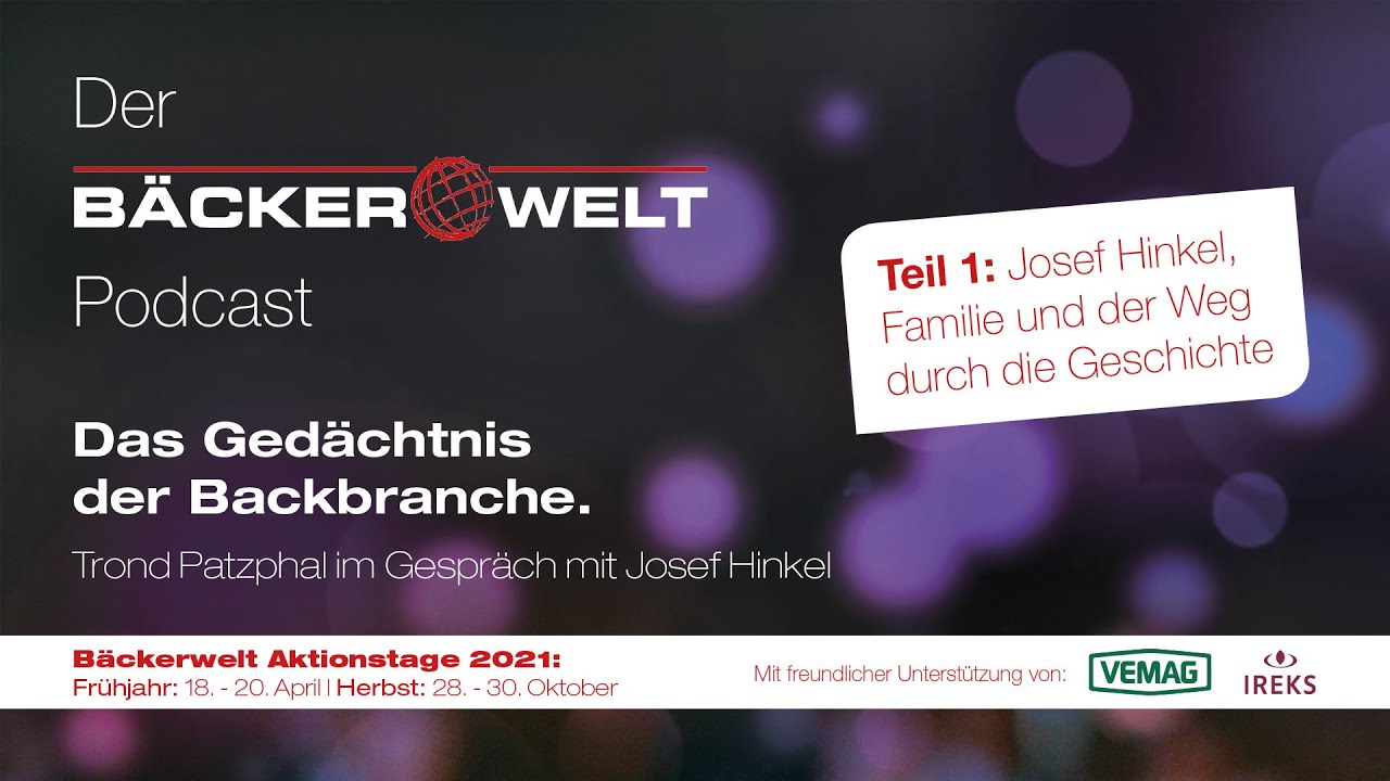 Das Ged&auml;chtnis der Backbranche: Josef Hinkel, Familie und der Weg durch die Geschichte