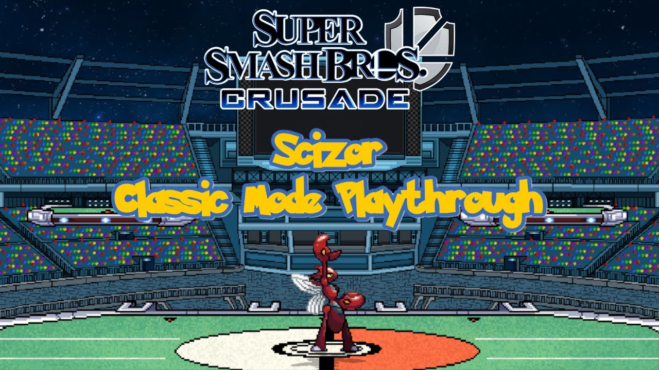 Super Smash Bros. Crusade 9.5  - Scizor Classic Mode Playthrough
