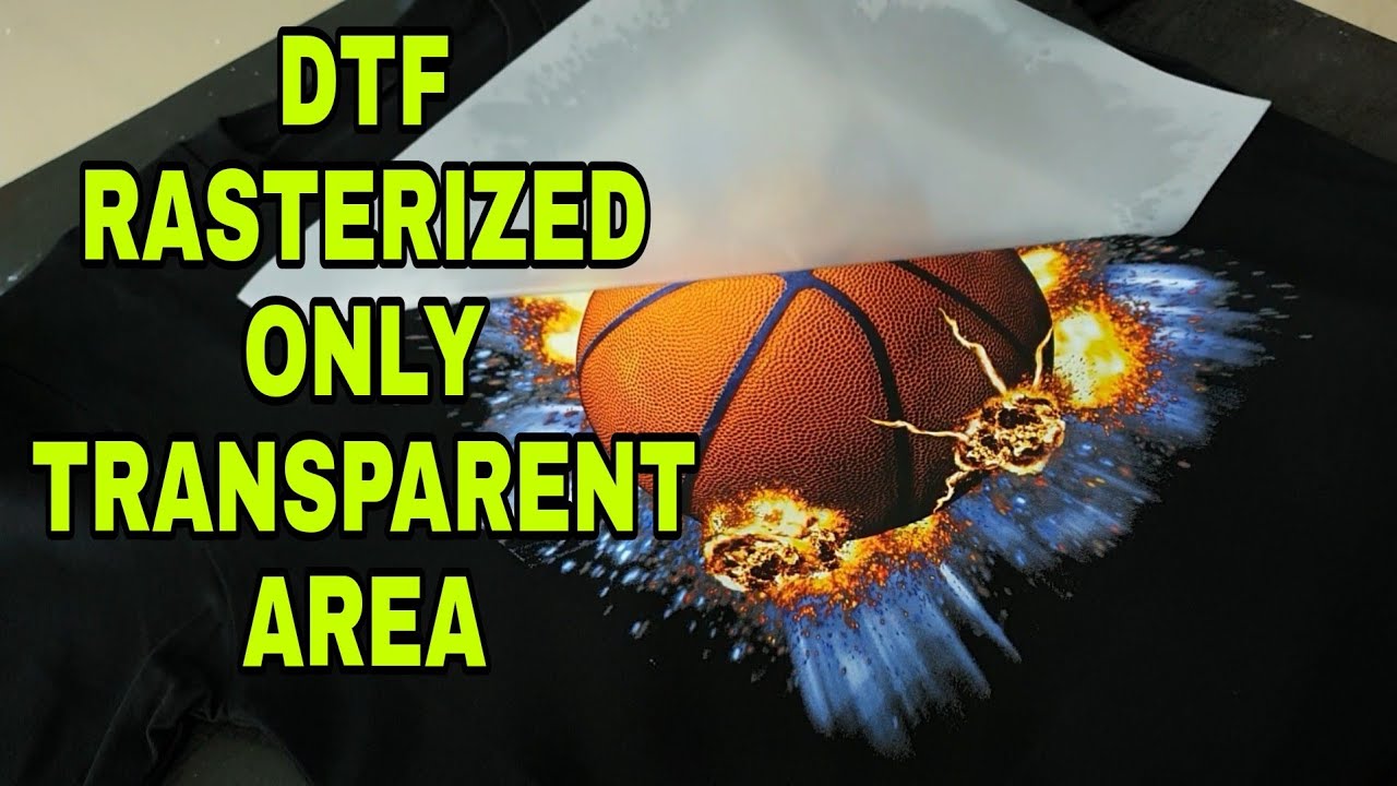DTF RASTERIZED ONLY TRANSPARENT AREA