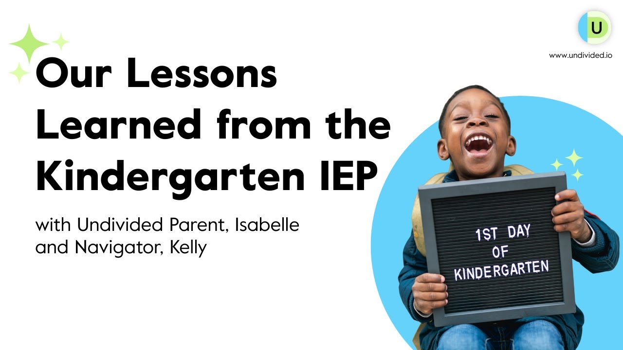 Unite and Conquer: Our Lessons Learned from the Kindergarten IEP