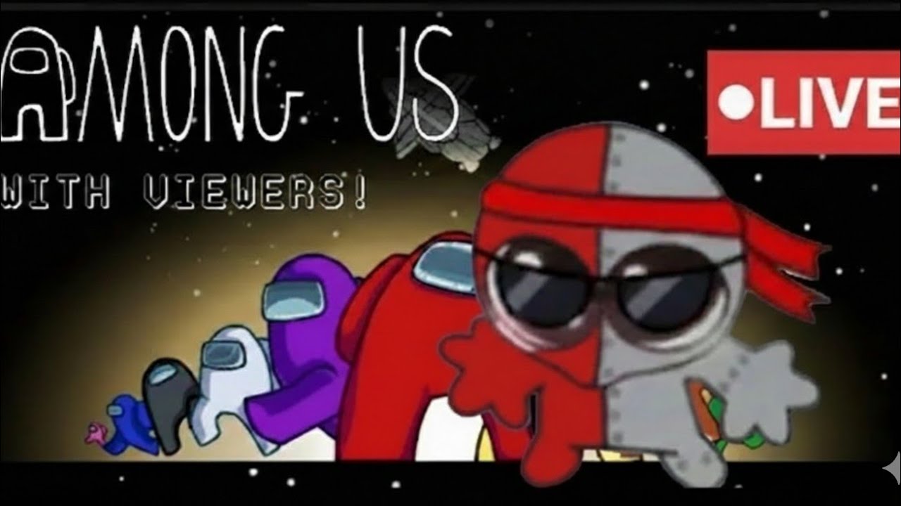 Among Us Live with viewers! Join now!