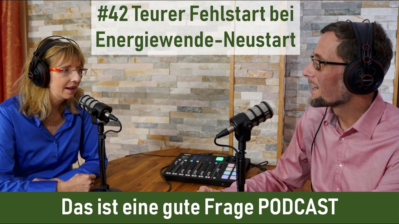#42 Teurer Fehlstart bei Energiewende-Neustart