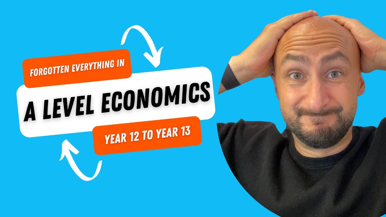 Recap on A Level Economics Year 12 to Year 13!