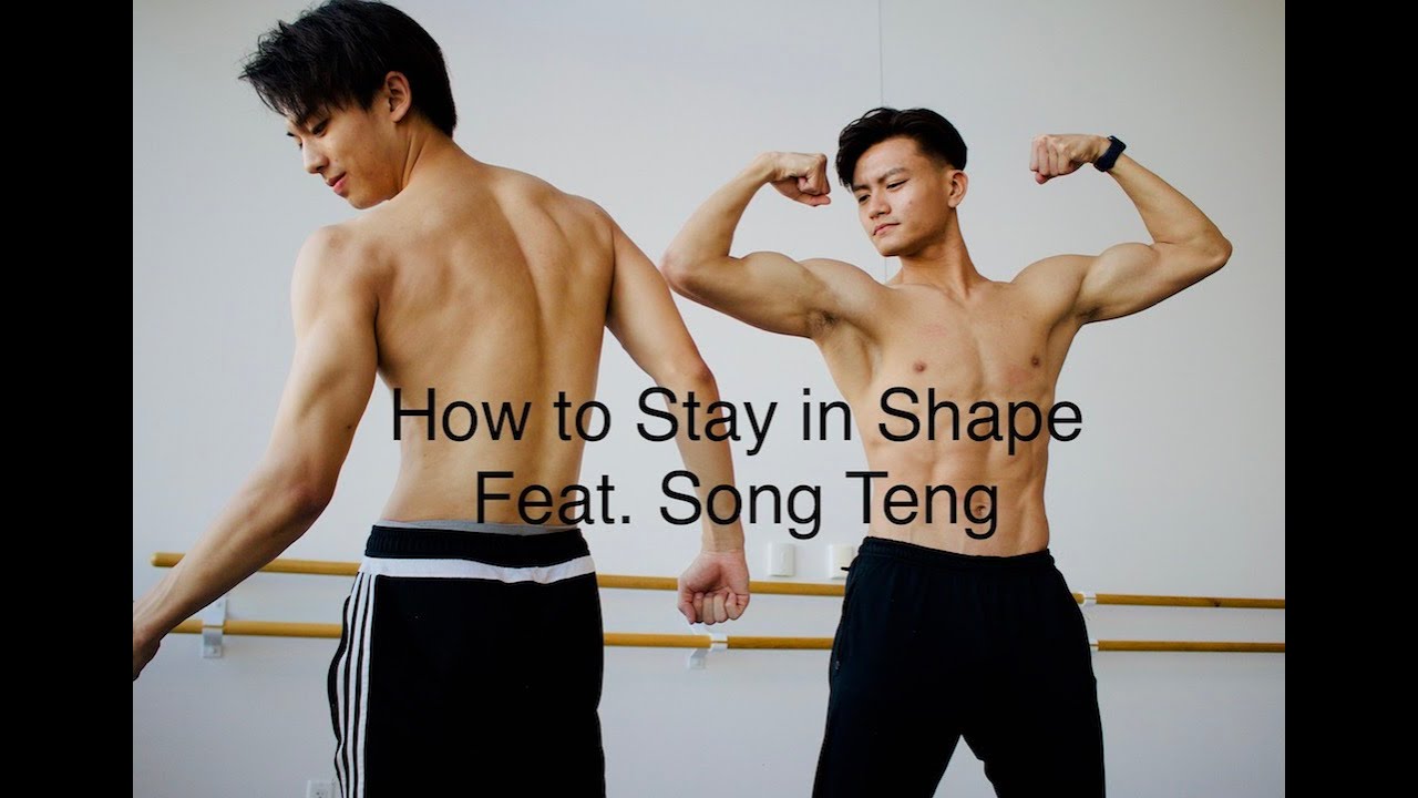 How to Stay in Shape. Feat. Song Teng
