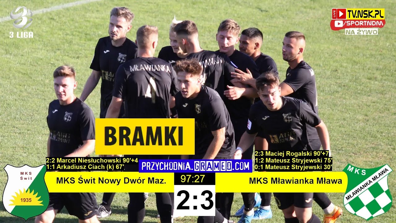 tv.nsk.pl [bramki-live] MKS Świt Nowy Dwór Maz. - MKS Mławianka Mława 2:3 (0:1) 2022-09-03 g. 17:00
