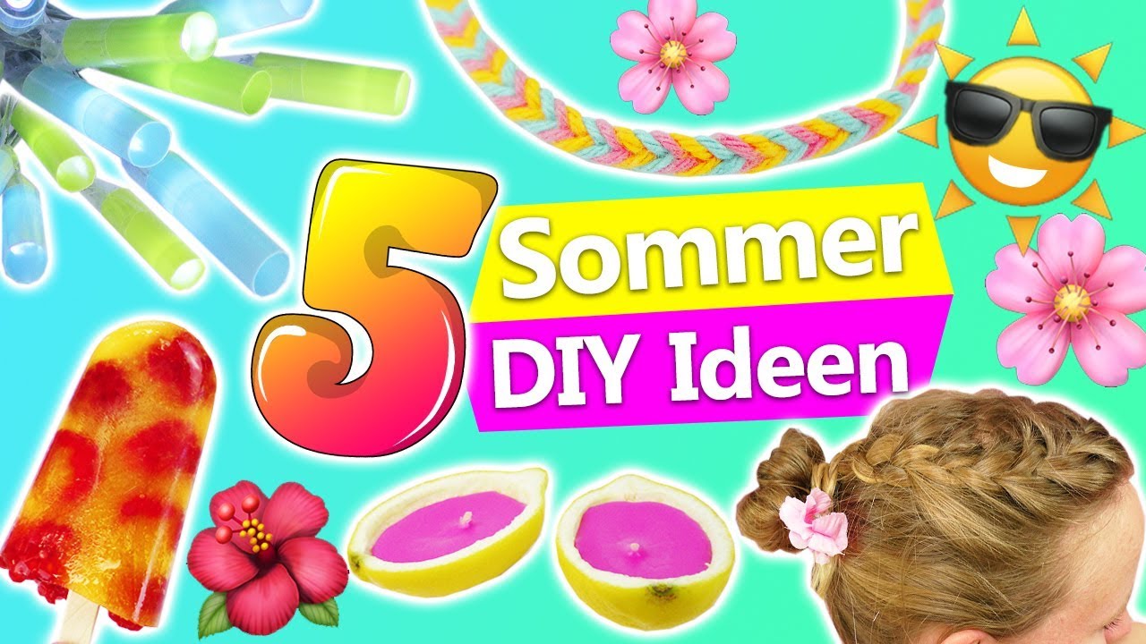 5 SOMMER DIY IDEEN gegen Langeweile | Eis, Deko, Frisur | Inspirationen zum selber machen | deutsch
