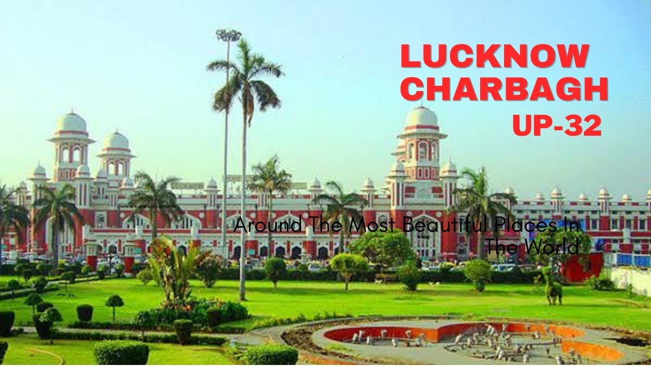 Lucknow Junction  , Charbagh
