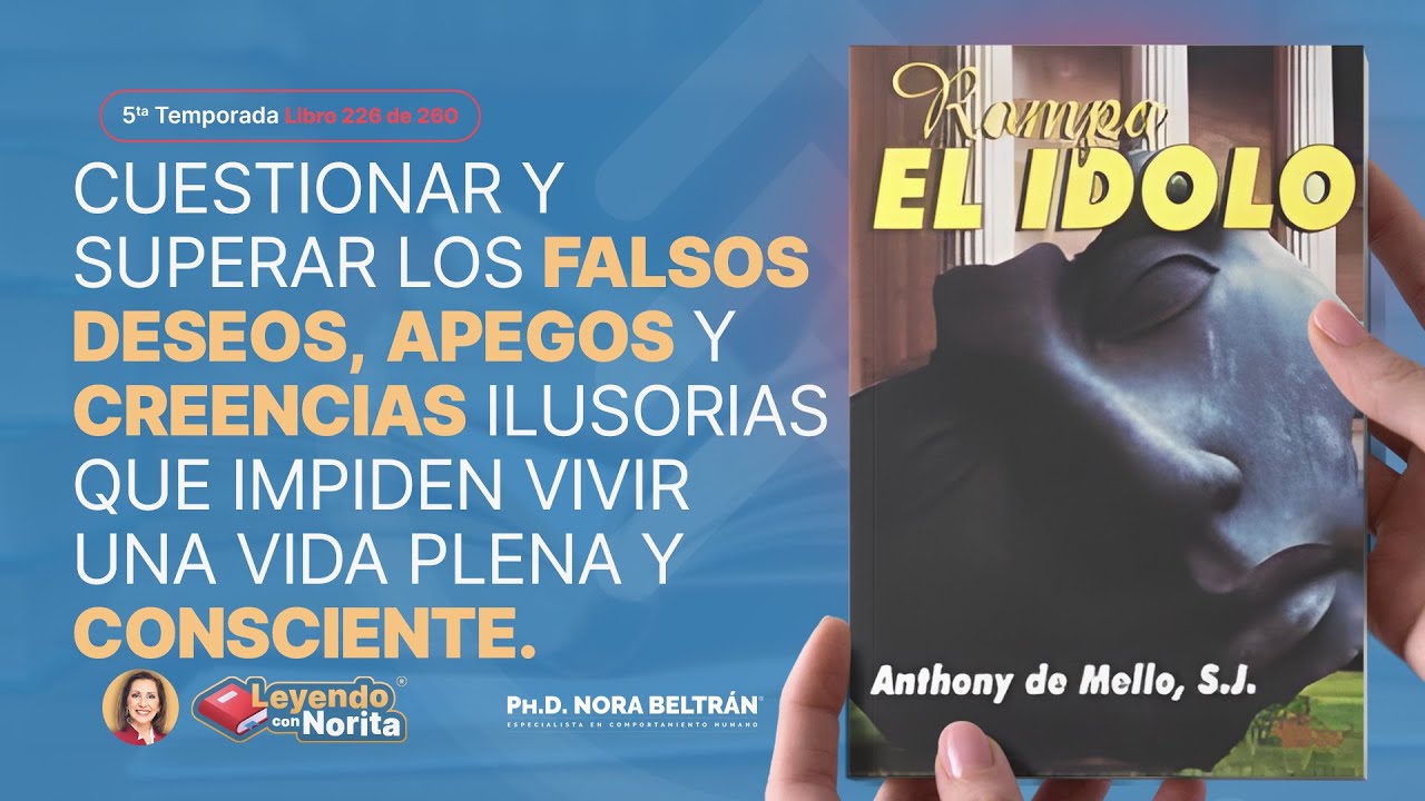 T5 Leyendo con Norita: Rompa el ídolo  - Anthony de Mello, S.J.