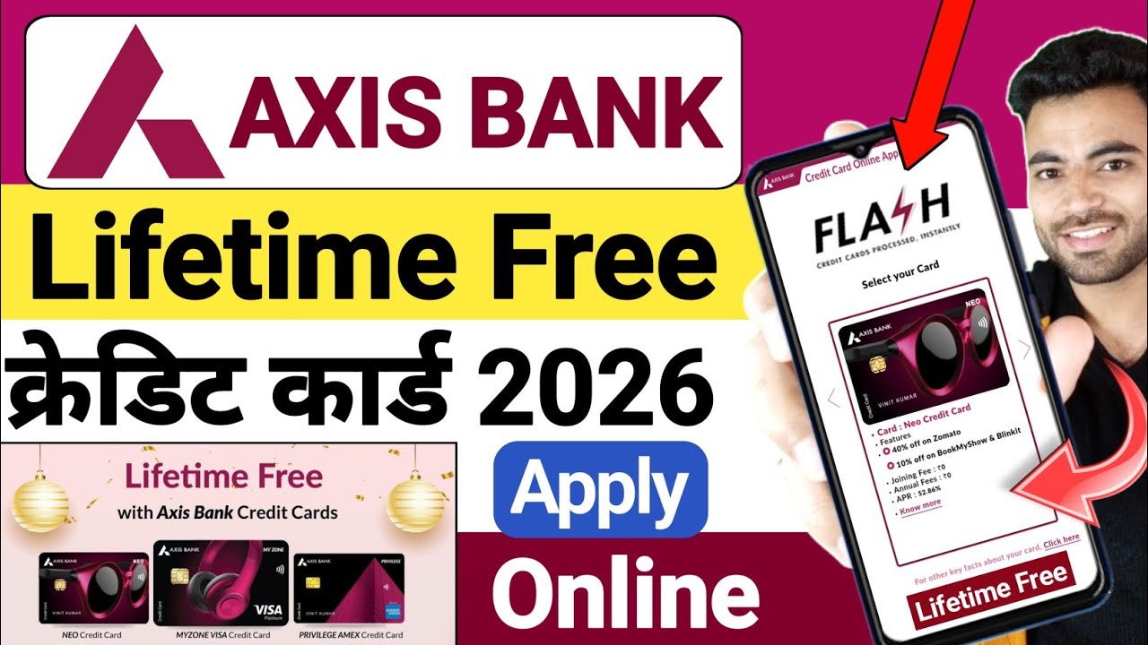 Axis Bank Lifetime Free Credit Card 2026 | Axis Bank Credit Card Apply Online 2026 | Axis Bank Card