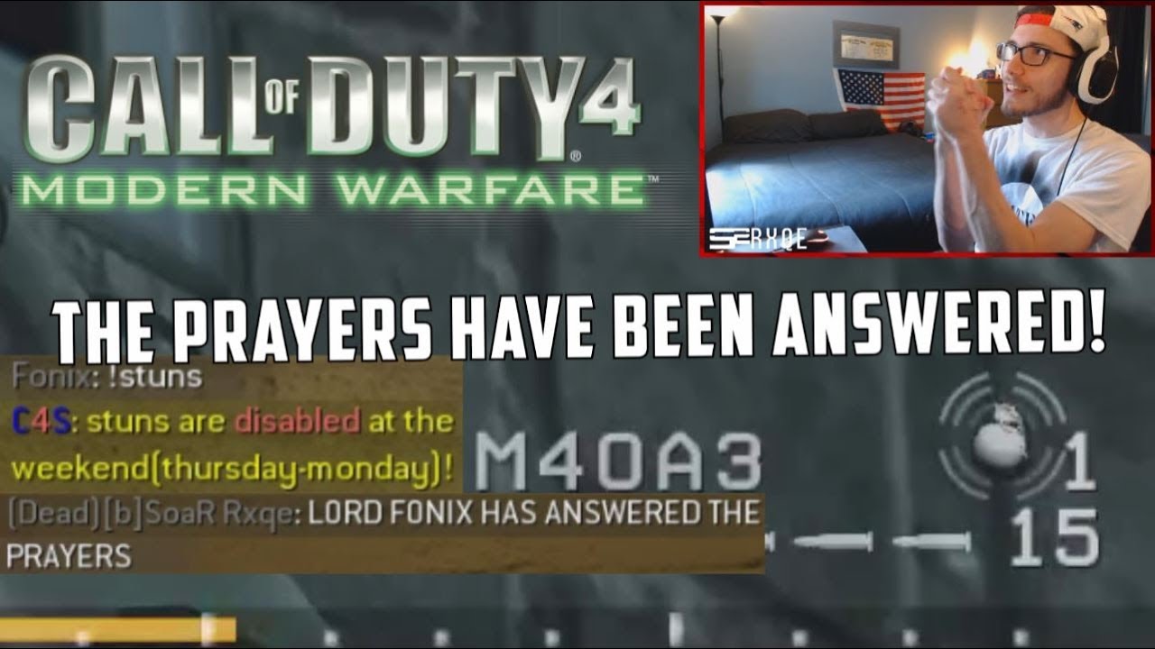 THE PRAYERS HAVE BEEN ANSWERED! (CoD4 PC)