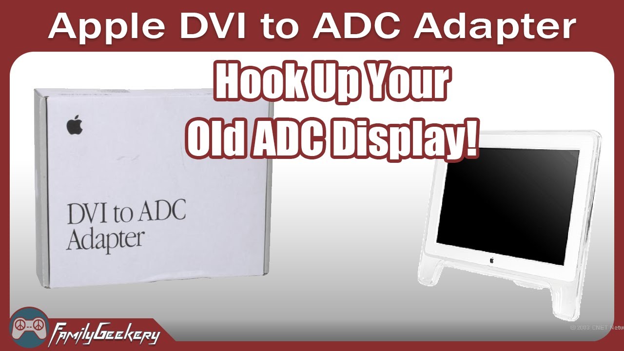 Apple DVI to ADC Adapter - What is it?  Why might you need it?
