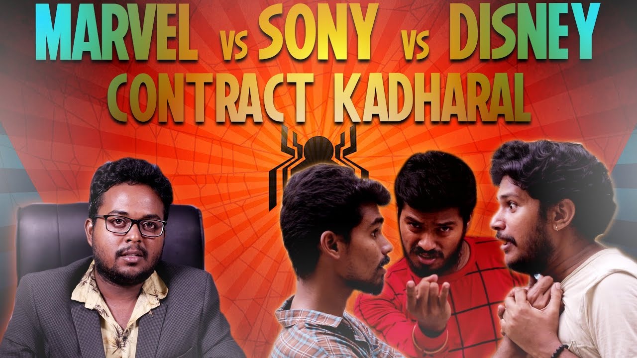 Marvel Vs Sony Vs Disney Spider-Man Contract Kadharal's - Tamizhanda Entertainment