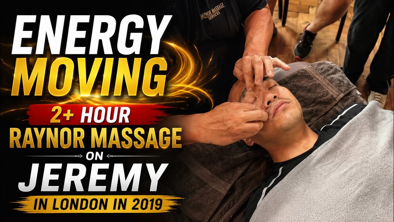 Energy moving 2+ hour Raynor Massage on Jeremy in London in 2019