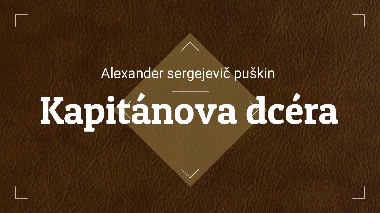 Alexander Sergejevič Puškin - Kapitánova dcéra