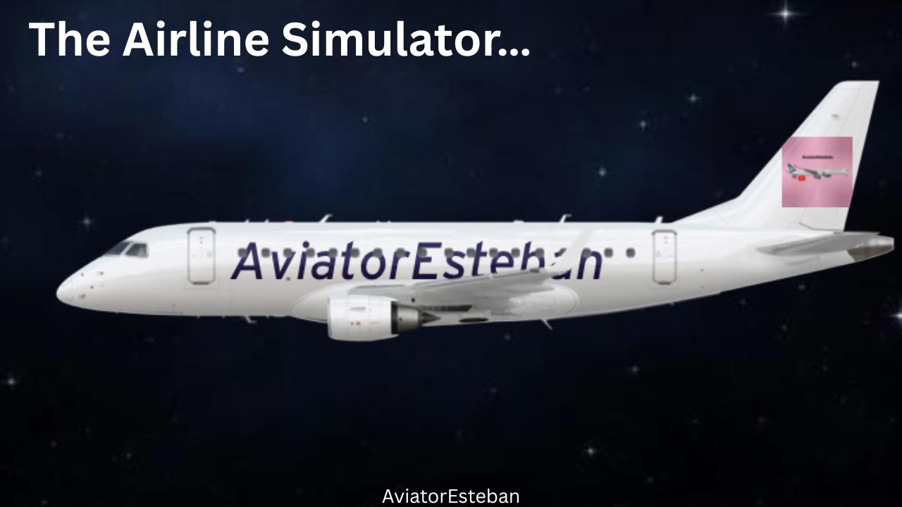 The Airline Simulator - My Airline Is Going Good!