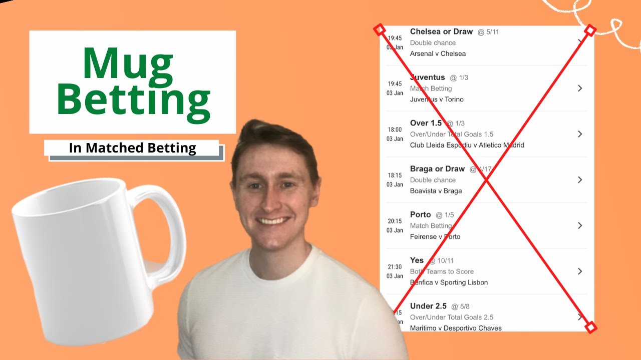 Mug Betting In Matched Betting - Definitive Guide